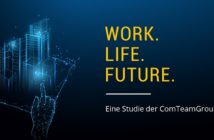 "Work.Life.Future." - Studie zur Arbeitswelt der Zukunft (Foto: ComTeam AG)